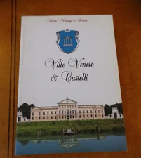 Ville Venete & Castelli Hotels; Meetings & Resorts 2007 Edition XIII  Fine
