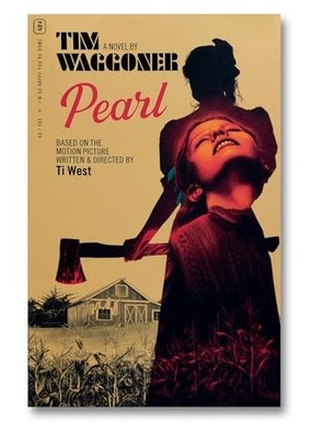 Pearl: The Novel by Tim Waggoner