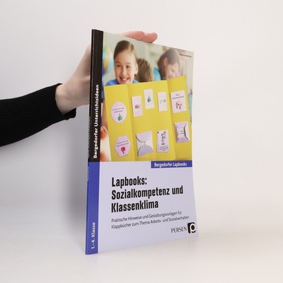 Lapbooks: Sozialkompetenz und Klassenklima  |  Melanie Bettner