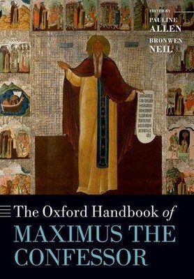 Pauline Allen The Oxford Handbook of Maximus the Confess (Paperback) (UK IMPORT)
