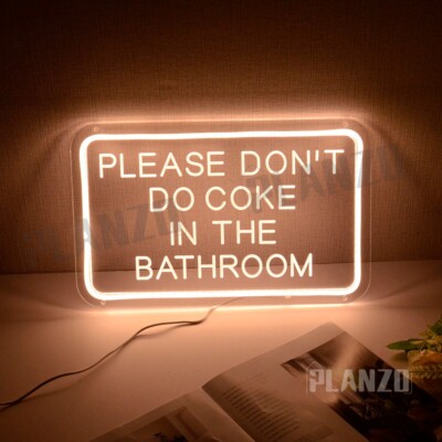 Planzo Please Don't Do Coke In The Bathroom Neon Sign Light Game Room Bar Store