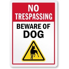 Beware Of Dog No Trespassing Aluminum Weatherproof 8" x 12" Sign