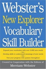WEBSTER'S NEW EXPLORER VOCABULARY SKILL BUILDER By Merriam-webster - Hardcover