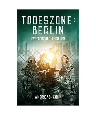 Todeszone: Berlin, Kohn, Andreas