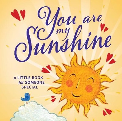 You are my Sunshine (Gebundene Ausgabe) Allsorted Little Positivity series