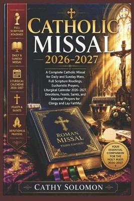 Catholic Missal 2026-2027: A Complete Catholic Missal for Daily and Sunday Mass,