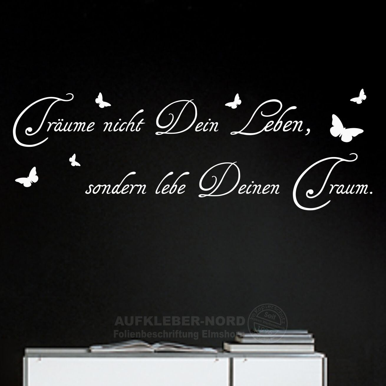 Träume nicht Dein Leben.. 130cm Wandtattoo Traum A29 Wandaufkleber Tatoo Sprüche