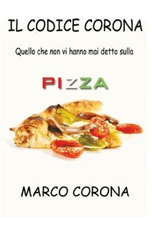 Il codice Corona. Quello che non vi hanno mai detto... | Buch | Zustand sehr gut