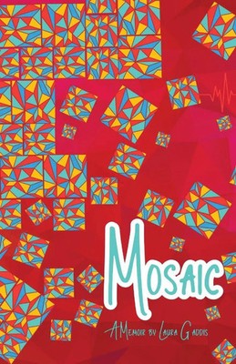 Mosaic Laura Gaddis Taschenbuch Englisch 2025 Unsolicited Press