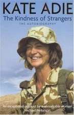 The Kindness of Strangers Adie, Kate Book {Free P&P Tracked 24}