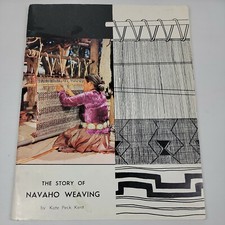 The Story of Navaho Weaving Kate Peck Kent 1973 Navajo