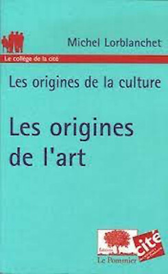 Les origines de l art von Michel Lorblanchet