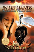 Iva Choice | In His Hands | Taschenbuch | Englisch (2012) | Iuniverse