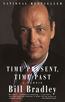 Time Present, Time Past: A Memoir von Bradley, Bill | Buch | Zustand gut