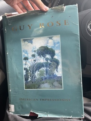 Guy Rose: American Impressionist (1995, Hardcover) - Worn Cover, Clean Pages