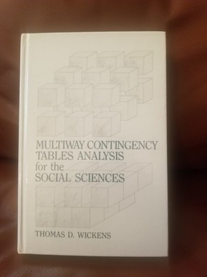 Multiway Contingency Tables Analysis For The Social Sciences Hard Cover Wickens
