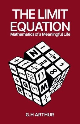The Limit Equation by G.H. Arthur Paperback Book