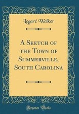 A Sketch of the Town of Summerville, South Carolin