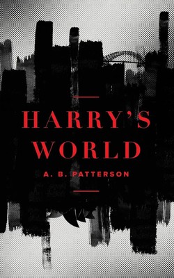 A. B. Patterson | Harry's World | Taschenbuch | Englisch (2015)