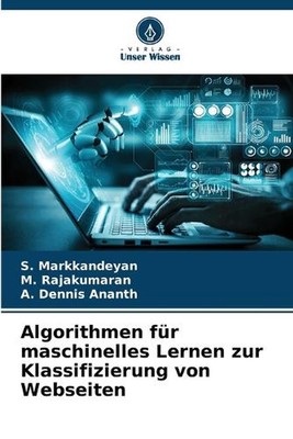 Algorithmen fr maschinelles Lernen zur Klassifizierung von Webseiten by S. Markk