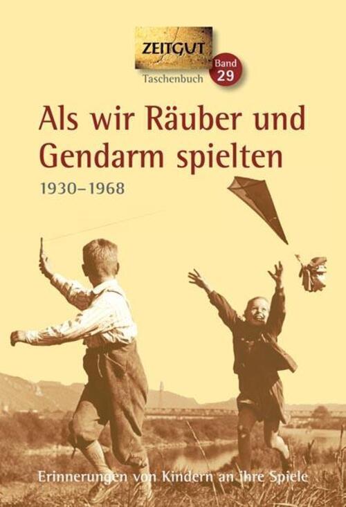Thumbnail - Als Wir Räuber Und Gendarm Spielten. Klappenbroschur Jürgen