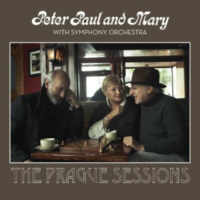 Peter Paul & Mary with Symphony Orchestra: The Prague Sessions, Peter Paul & Mar