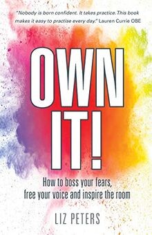 Own It!: How to boss your fears, free your voice an... | Buch | Zustand sehr gut