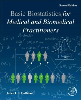 Biostatistics for Medical and Biomedical Practitioners, Paperback by Hoffman,...