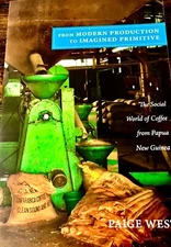 Paige West From Modern Production to Imagined Primitive - Paperback - VERY GOOD