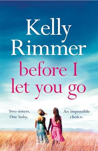 Before I Let You Go by Kelly Rimmer (PB 2018) - Image 2