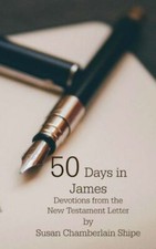 50 Days In James: Devotions From The New Testament Letter
