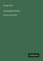 Les Dames Vertes George Sand