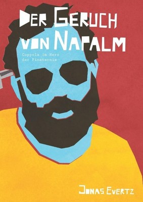 Der Geruch von Napalm Jonas Evertz