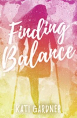 Finding Balance, Paperback by Gardner, Kati, Brand New, Free shipping in the US