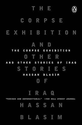 The Corpse Exhibition: And Other Stories of Iraq Buch Penguin Publishing Group