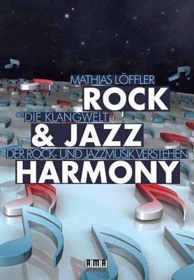 Rock & Jazz Harmony | Die Klangwelt der Rock- und Jazzmusik verstehen | Löffler