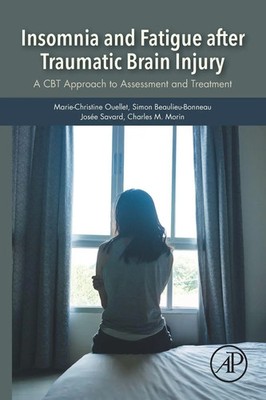 Marie-Christine Ouellet (u. a.) | Insomnia and Fatigue after Traumatic Brain...
