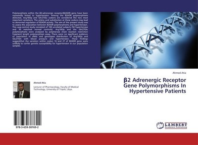 ¿2 Adrenergic Receptor Gene Polymorphisms In Hypertensive Patients Ahmed Atia