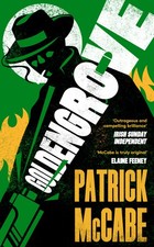 Goldengrove By McCabe, Patrick Patrick McCabe,