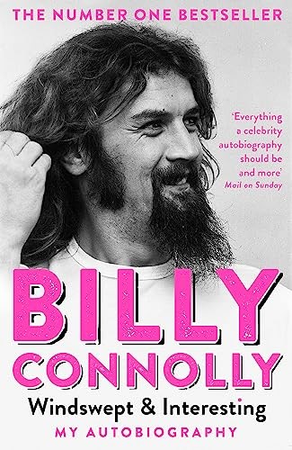 Windswept & Interesting: My Autobiography-Billy Connolly, 978152