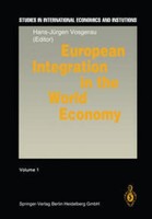 European Integration In The World Economy Hans-JüRgen Vosgerau