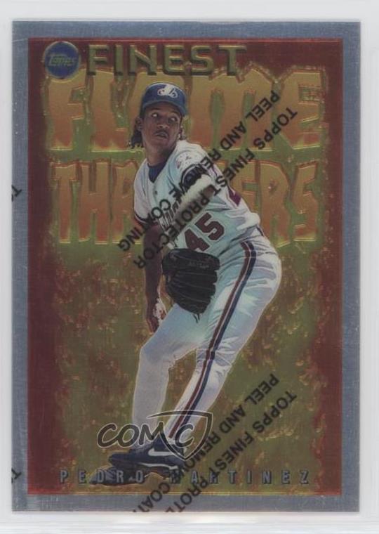 1995 Topps Finest Flame Throwers Pedro Martinez #FT6 HOF