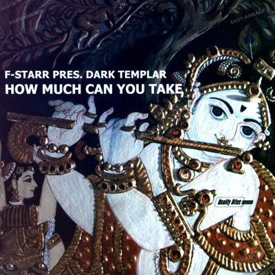 F-Starr Pres. Dark Templar - How Much Can You Take Maxi (VG+/VG) '.