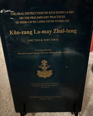 Oral Instruction Of Kun-Zang La-May Hal-lung Part 2 & 3 Translated By Sonam Kai
