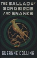 The Hunger Games - The Ballad Of Songbirds And Snakes | Collins, Suzanne