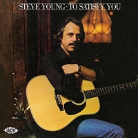 Steve Young - To Satisfy You - Cd - F72Z