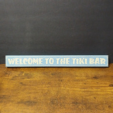 Welcome To The Tiki Bar 18x2" Wood Sign Decor
