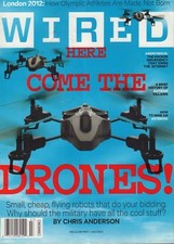 Wired Magazine Here Come The Drones July 2012 020318nonr