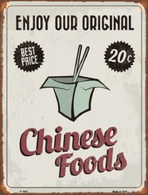 ENJOY OUR ORIGINAL CHINESE FOODS NOVELTY METAL PARKING SIGN