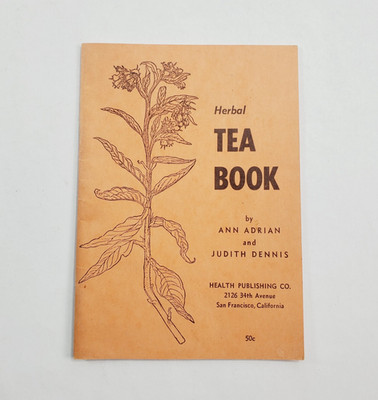 Herbal Tea Book by Ann Adrian & Judith Dennis 2nd Edition 1959 Heath Publishing